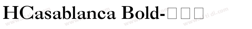HCasablanca Bold字体转换